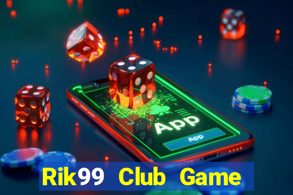 Rik99 Club Game Bài Apk