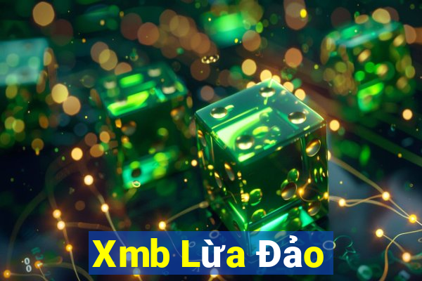 Xmb Lừa Đảo