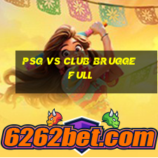 psg vs club brugge full