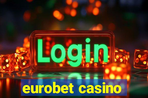 eurobet casino