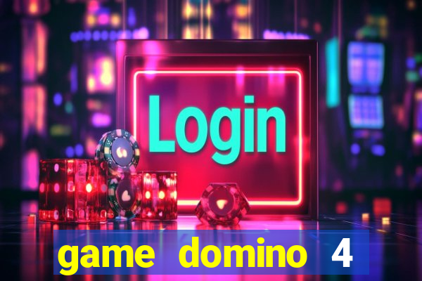 game domino 4 nguoi choi