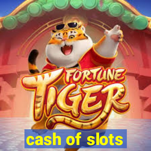 cash of slots