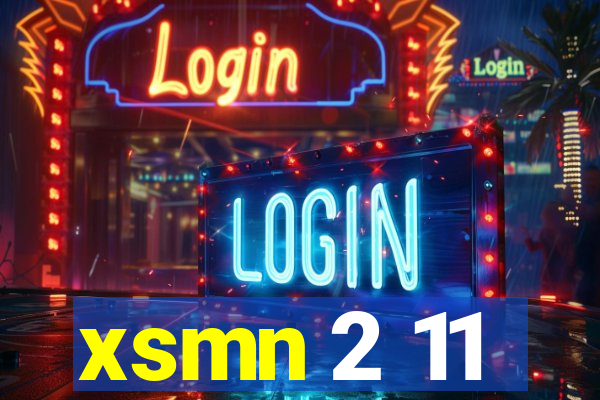 xsmn 2 11