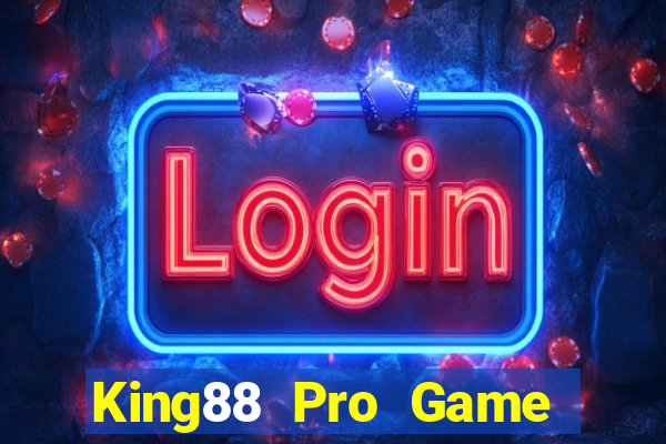 King88 Pro Game The Bài Hay Nhất 2021