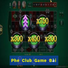 Phe Club Game Bài Online Uy Tín