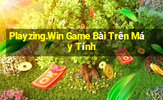 Playzing.Win Game Bài Trên Máy Tính