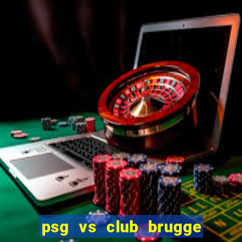 psg vs club brugge chấm điểm