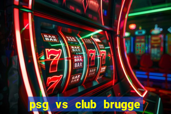 psg vs club brugge chấm điểm