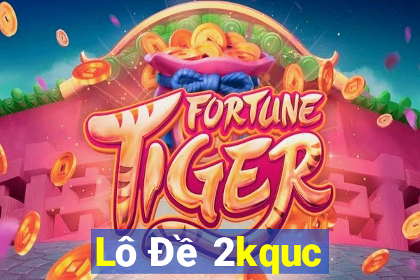 Lô Đề 2kquc