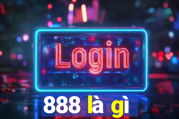 888 là gì