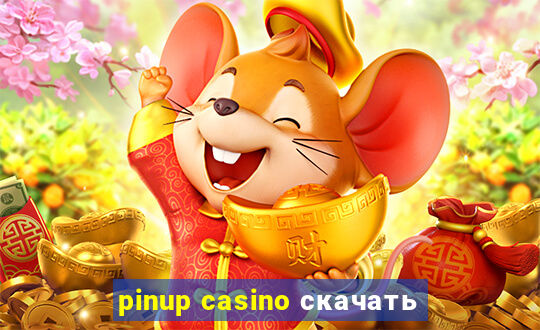 pinup casino скачать