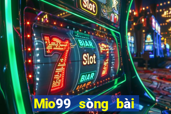 Mio99 sòng bài trực tuyến