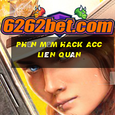 phần mềm hack acc liên quân