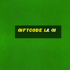 giftcode là gì