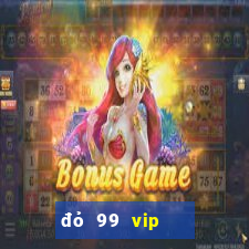 đỏ 99 vip   bắn cá nổ hũ