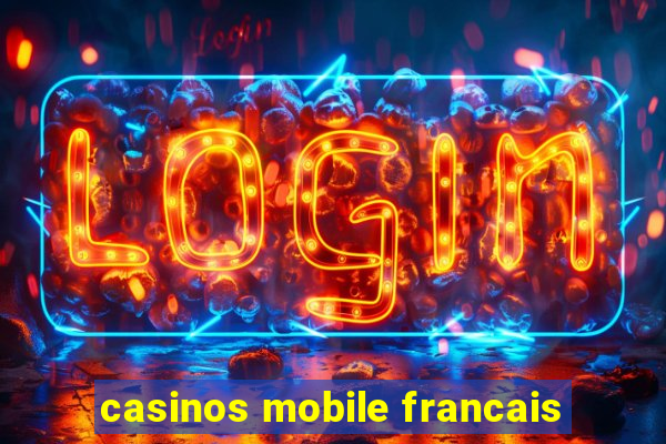 casinos mobile francais