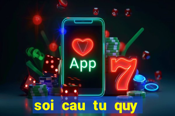 soi cau tu quy 7777 hom nay