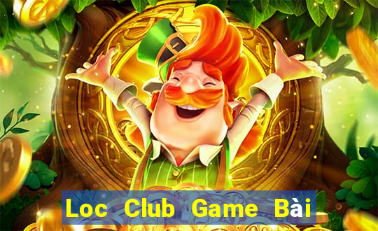 Loc Club Game Bài Đổi Thưởng B52