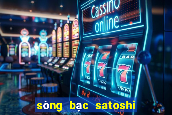 sòng bạc satoshi miễn phí