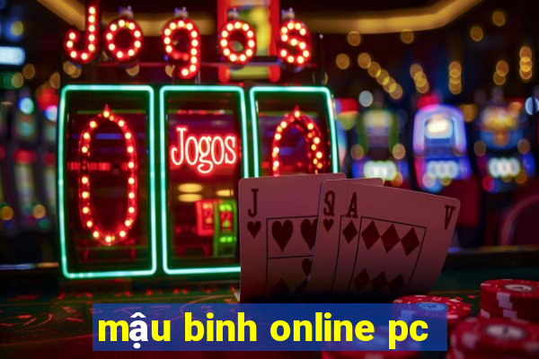 mậu binh online pc