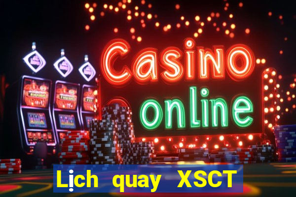 Lịch quay XSCT ngày 16