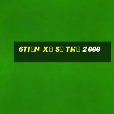 6tiền Xổ số thử 2000