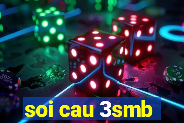 soi cau 3smb