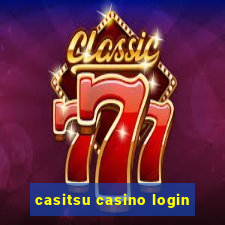 casitsu casino login