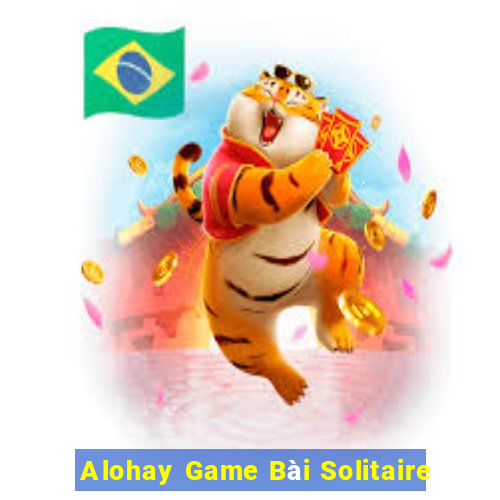 Alohay Game Bài Solitaire