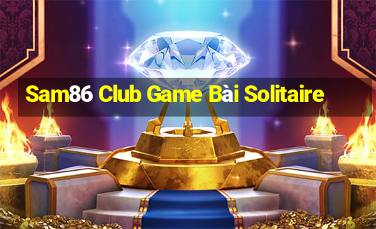 Sam86 Club Game Bài Solitaire