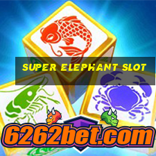 super elephant slot