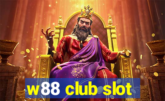 w88 club slot