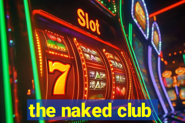 the naked club