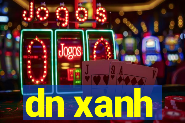 dn xanh