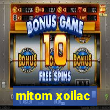 mitom xoilac