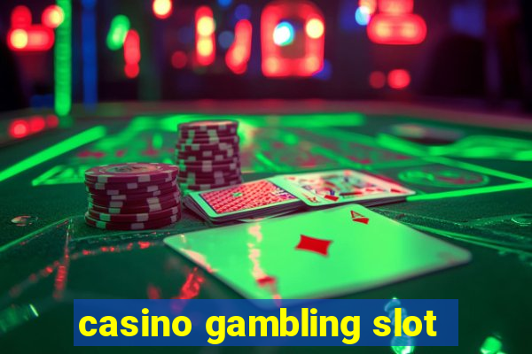 casino gambling slot