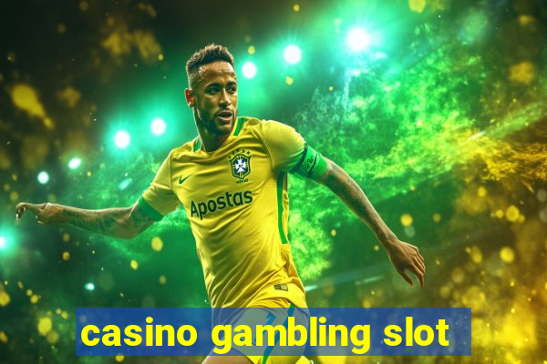 casino gambling slot