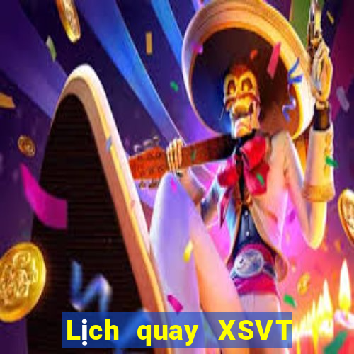 Lịch quay XSVT ngày 13