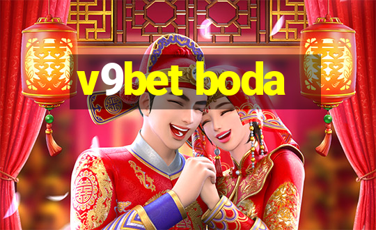 v9bet boda