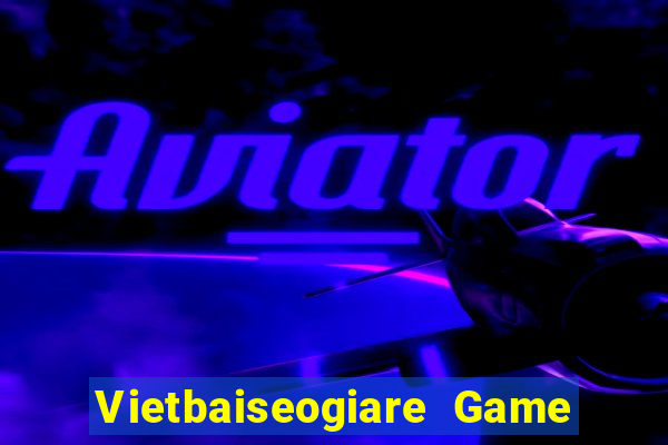 Vietbaiseogiare Game Bài X8