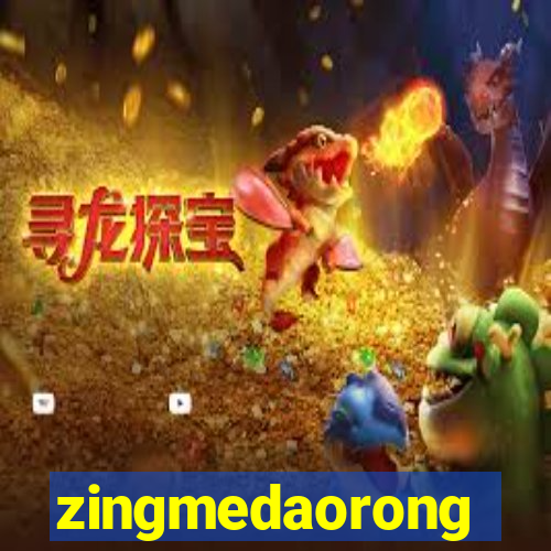 zingmedaorong