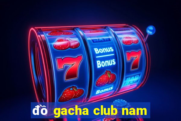 đồ gacha club nam