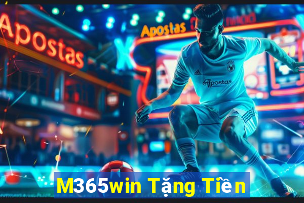 M365win Tặng Tiền