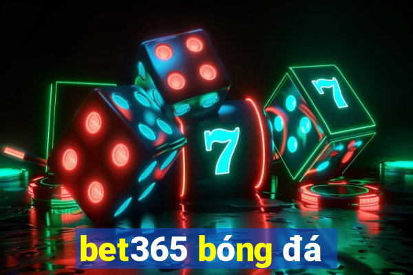 bet365 bóng đá