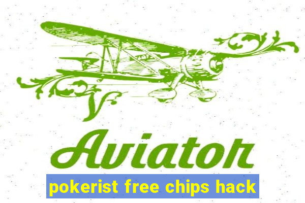 pokerist free chips hack