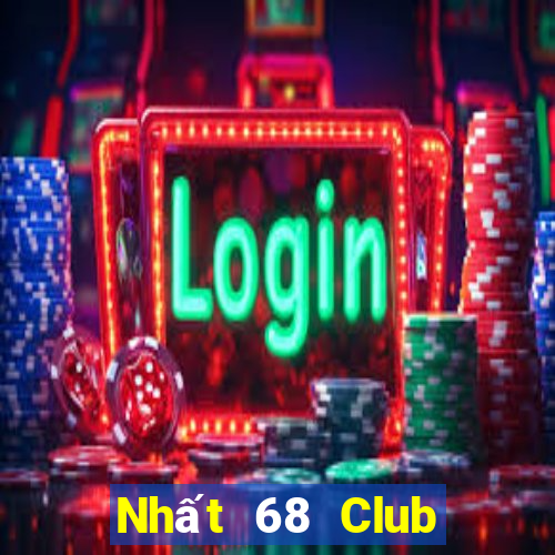 Nhất 68 Club Game Bài Offline