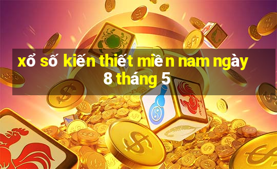 xổ số kiến thiết miền nam ngày 8 tháng 5