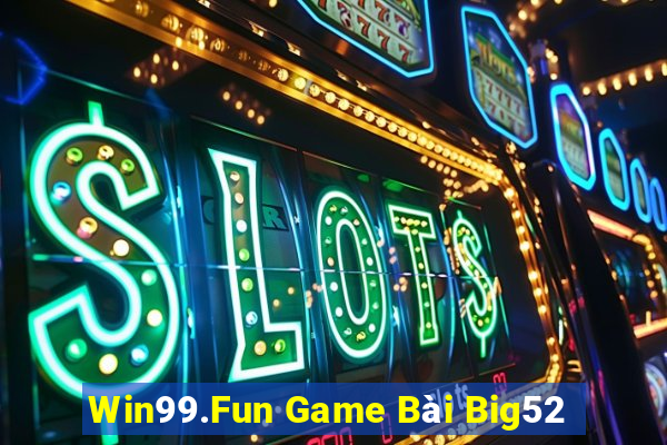 Win99.Fun Game Bài Big52