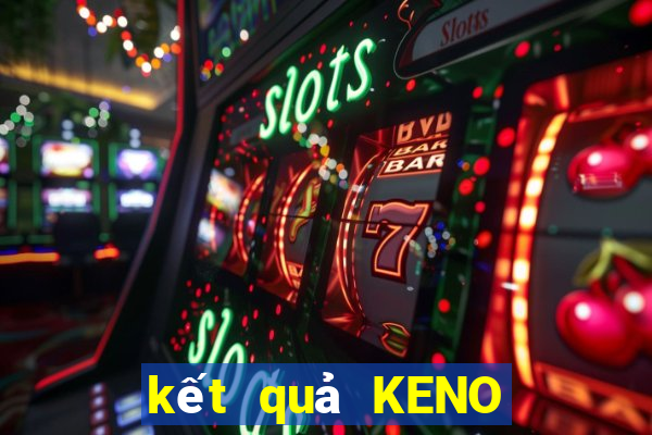 kết quả KENO ngày 29