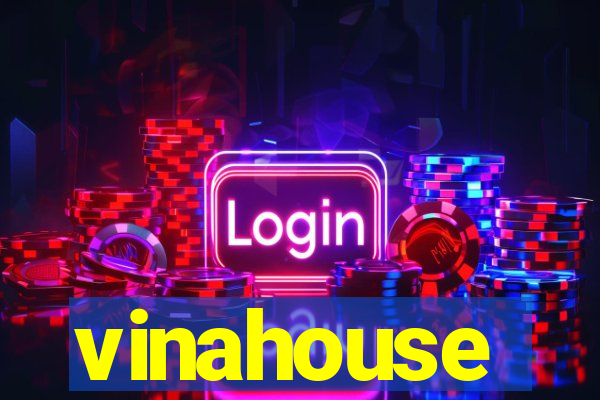 vinahouse